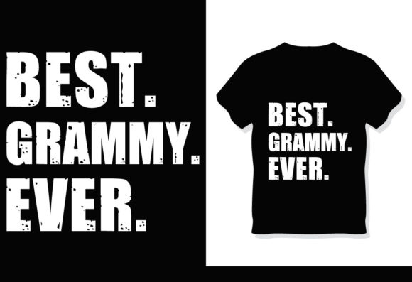 Best Grammy Ever Shirt: A Versatile Design for Creative Projects