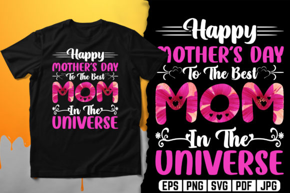 Best Mom in the Universe T-Shirt Design