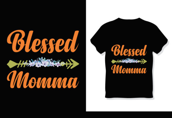 Blessed Momma Mother’s Day T-Shirt: A Versatile Design for DIY Enthusiasts and Handmade Business Owners