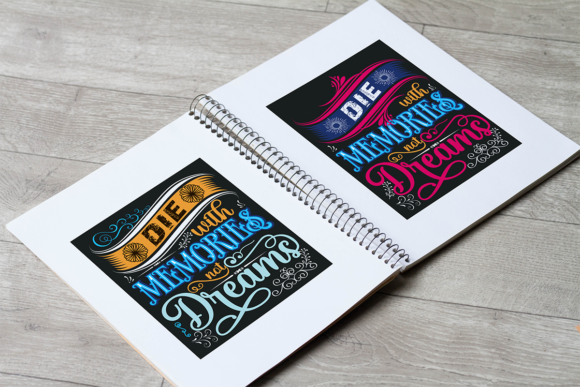 DIE With Memories Not Dreams: Two Version Typography Design