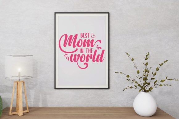 Empowering Creativity: Best Mom in the World and SVG Cut Files for DIY Projects