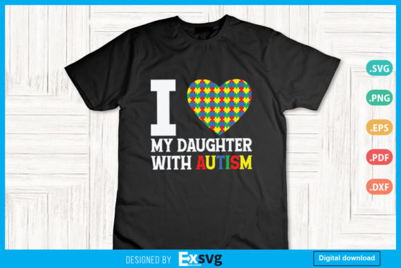 I Love My Daughter with Autism: A Heartfelt Expression in Design