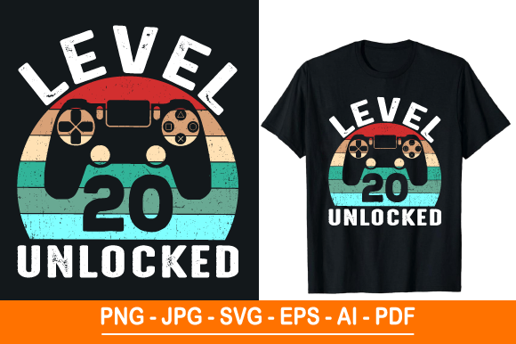 Level 20 Unlocked T-Shirt Design: A Versatile Graphic for Creators and Entrepreneurs