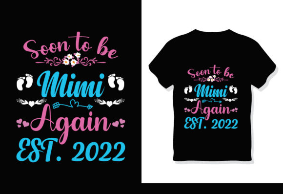 Mother’s Day for New Mimi T-Shirt Design