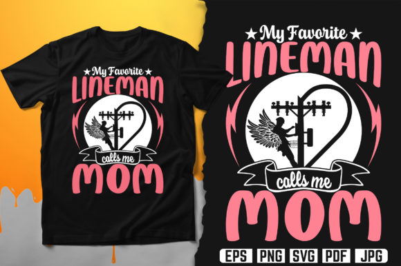 My Favorite Lineman Calls Me Mom