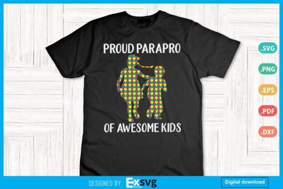 Proud Parapro of Awesome Kids Autistic and Autism Awareness SVG Designs for Creative Projects