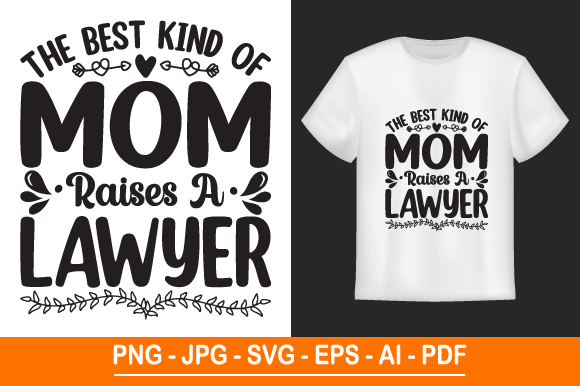 The Best Kind of Mom Raises a Lawyer