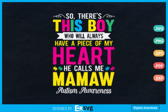 This Boy He Calls Me Mamaw and Autism Awareness SVG Design Files for Creative Projects